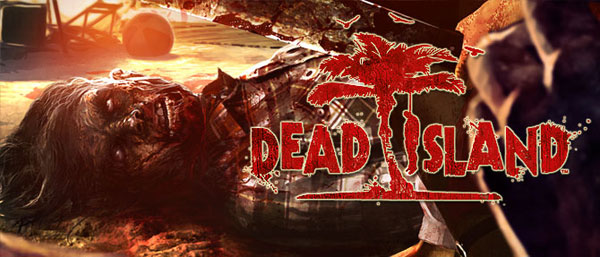 Dead Island, nuevo ví­deo de once minutos del juego de zombies en acción